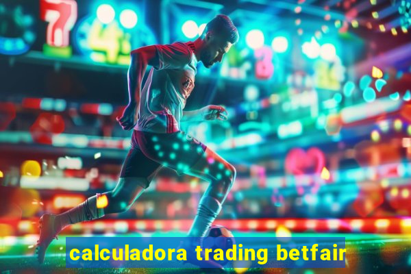 calculadora trading betfair